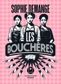 Sophie Demange, Les bouch�res (�ditions de l'Iconoclaste)