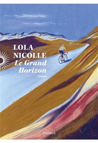 Lola Nicolle, Le Grand Horizon (Ph�bus )