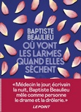 'O� vont les larmes quand elles s�chent', Baptiste Beaulieu, Collection Proche, 2024