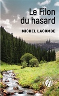 'Le filon du hasard', Michel Lacombe, De Bor�e. Terre de poche, 2023