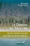 'Le dentiste du Morvan', Bertrand Yvernault, De Bore, 2023